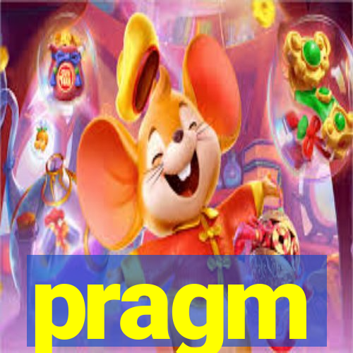 pragm