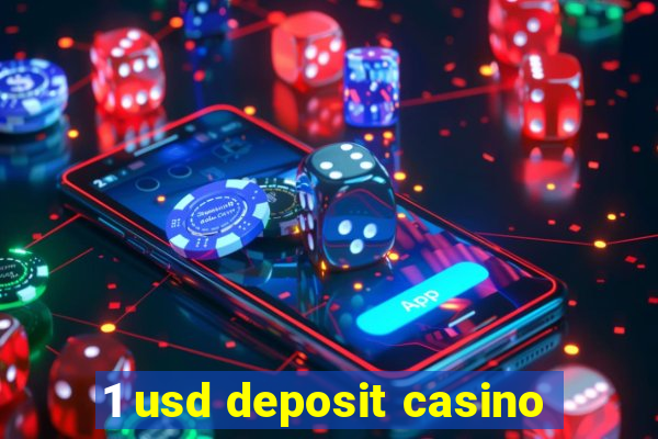 1 usd deposit casino