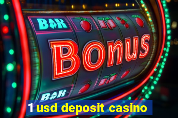 1 usd deposit casino