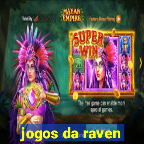 jogos da raven