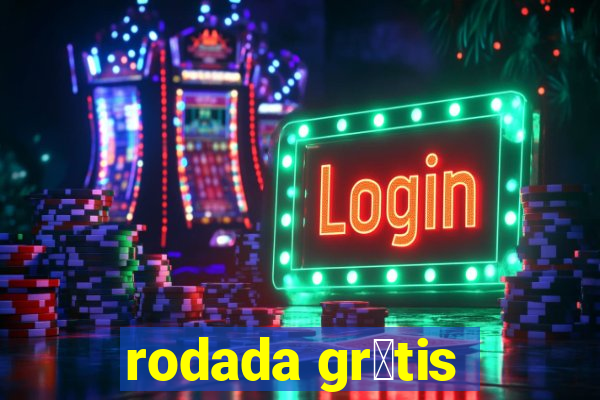 rodada gr谩tis