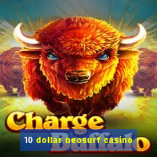 10 dollar neosurf casino