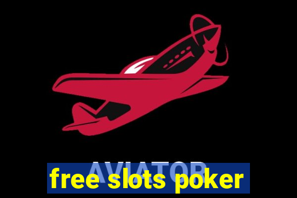 free slots poker