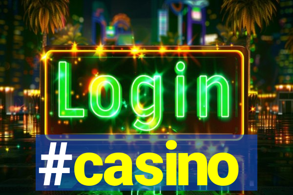 #casino