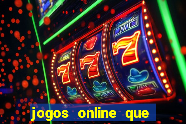 jogos online que pagam de verdade