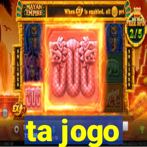 ta jogo