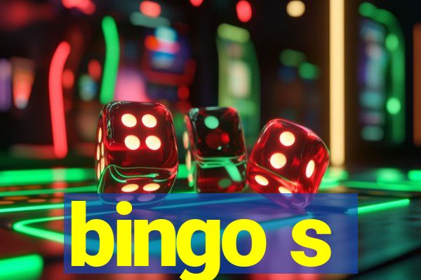 bingo s