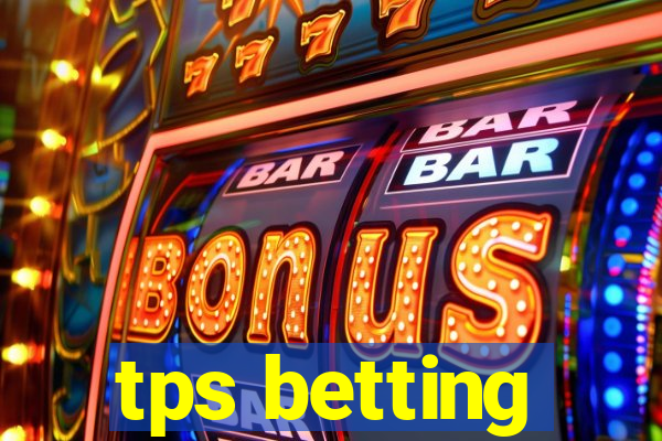 tps betting