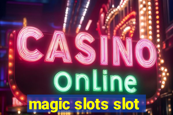 magic slots slot