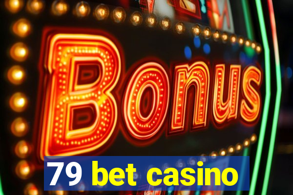 79 bet casino