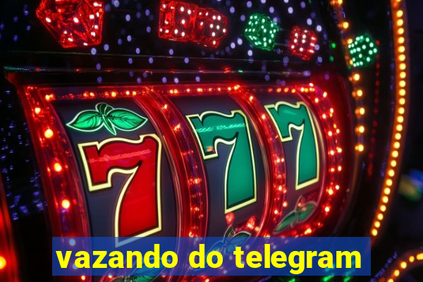 vazando do telegram