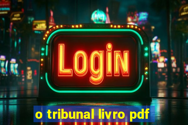 o tribunal livro pdf