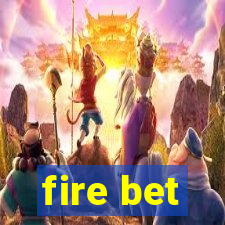 fire bet