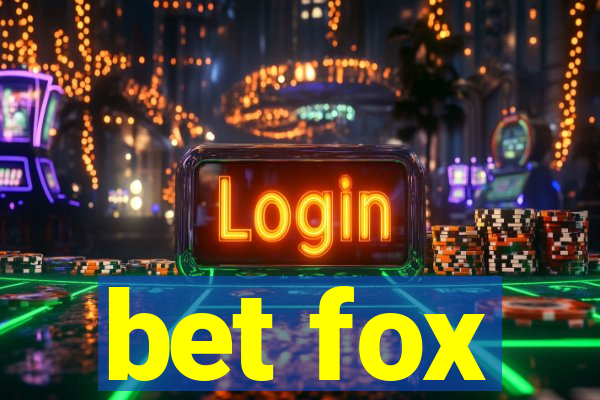 bet fox