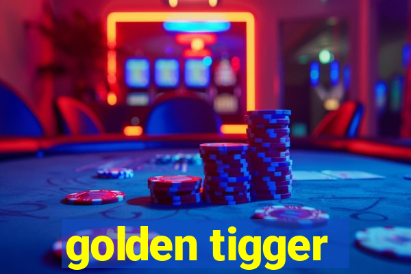 golden tigger