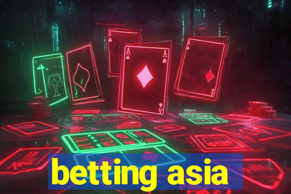 betting asia