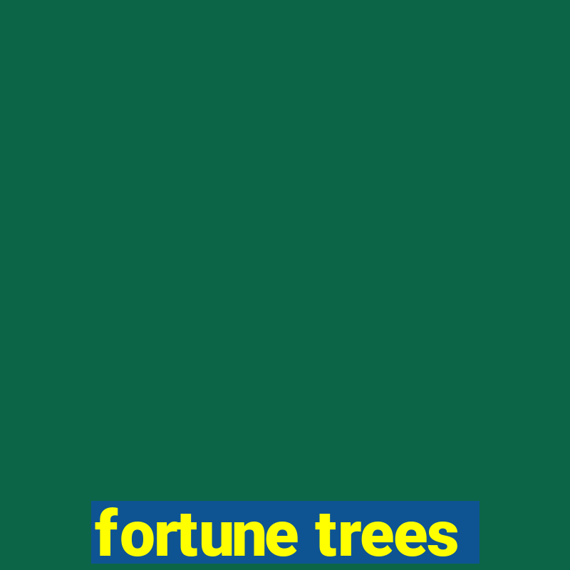 fortune trees