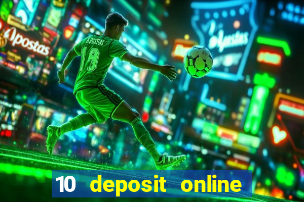 10 deposit online casino usa