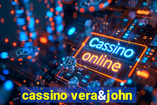 cassino vera&john