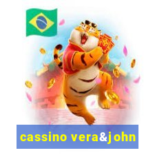 cassino vera&john