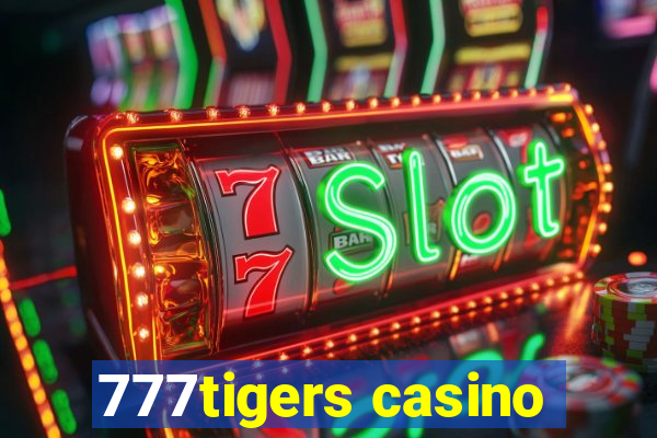 777tigers casino