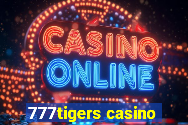 777tigers casino