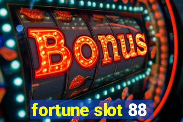 fortune slot 88