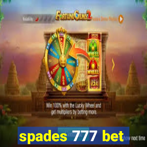 spades 777 bet