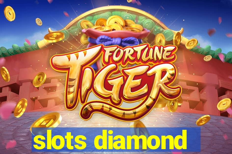 slots diamond