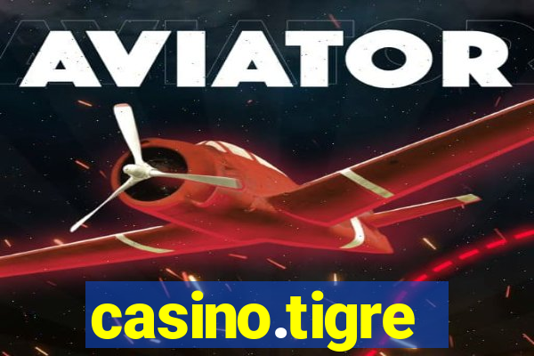 casino.tigre