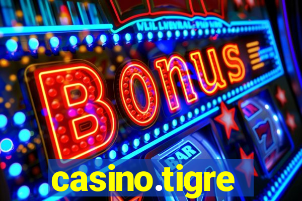 casino.tigre