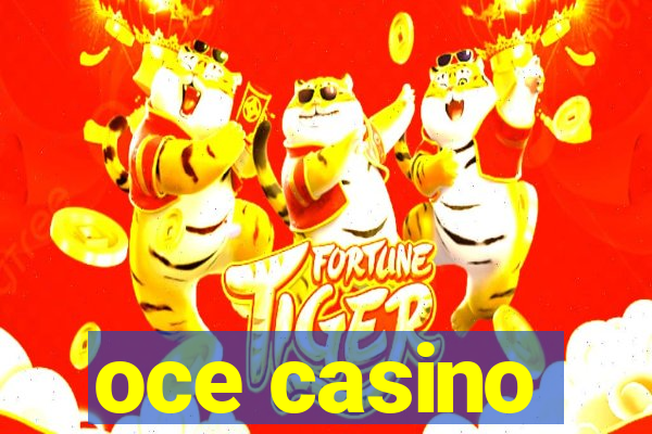 oce casino