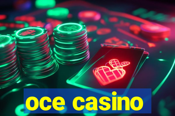 oce casino