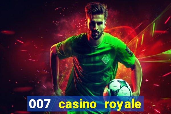 007 casino royale assistir online gdrive