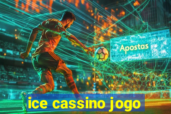 ice cassino jogo