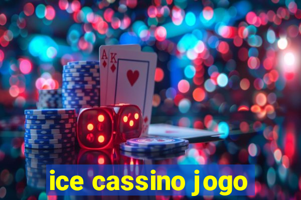 ice cassino jogo