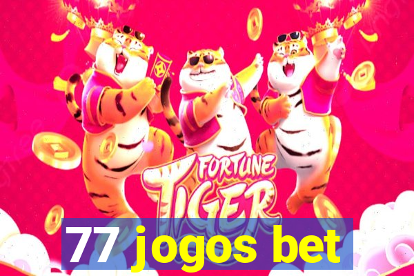 77 jogos bet