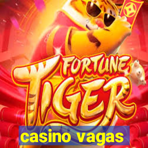 casino vagas