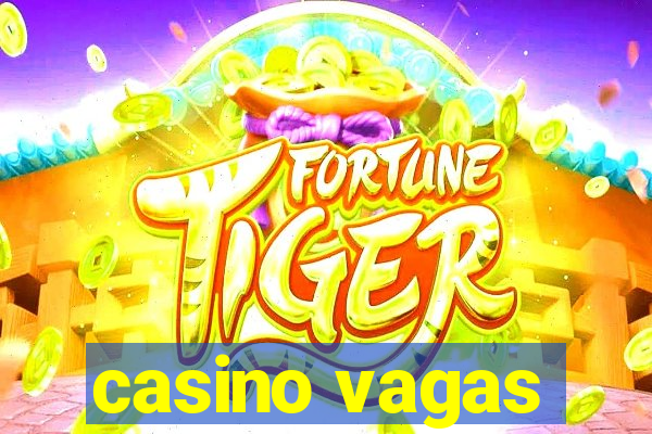 casino vagas