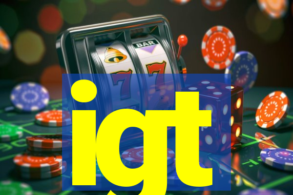 igt