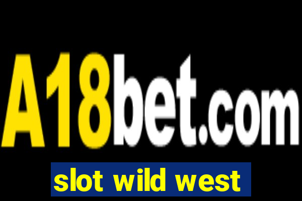 slot wild west