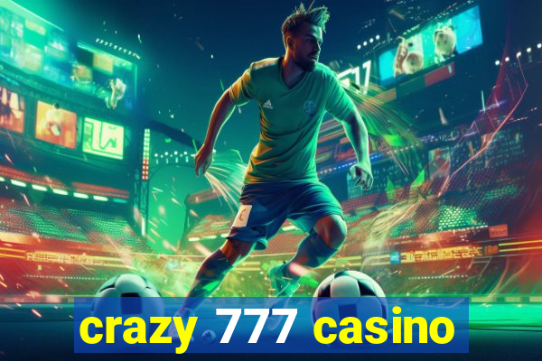 crazy 777 casino