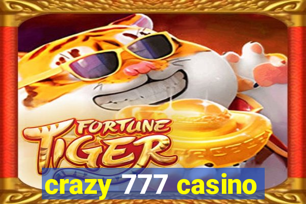 crazy 777 casino