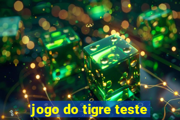 jogo do tigre teste