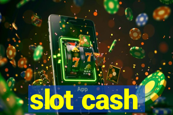 slot cash