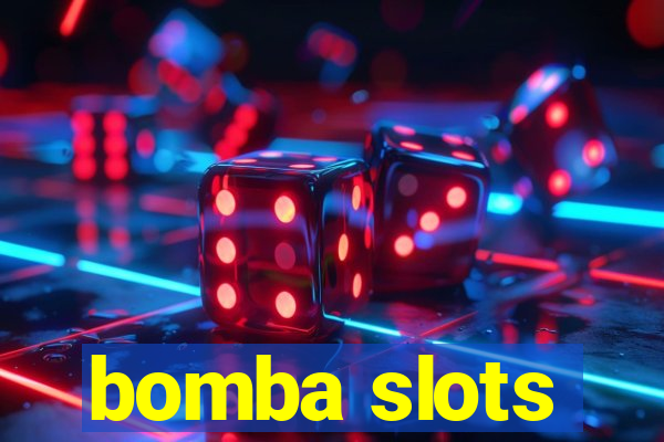 bomba slots