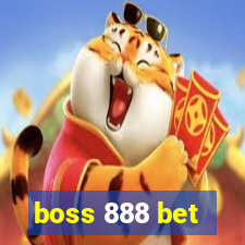 boss 888 bet