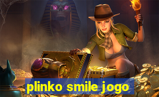 plinko smile jogo