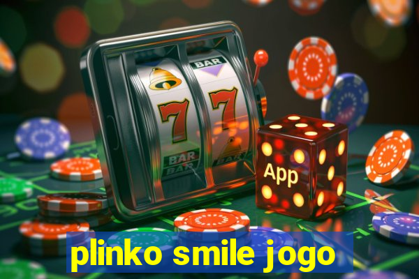 plinko smile jogo