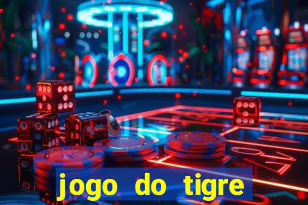 jogo do tigre deposito 5 reais